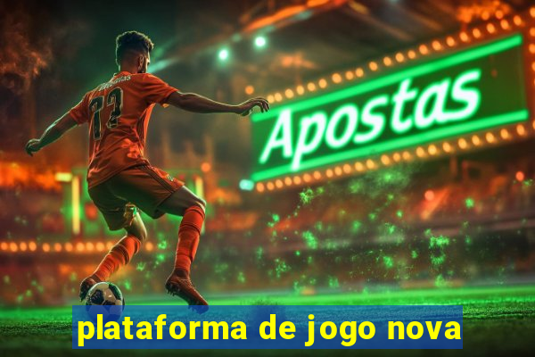 plataforma de jogo nova